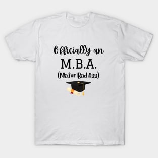 Officially an MBA Funny Graduation Gift T-Shirt